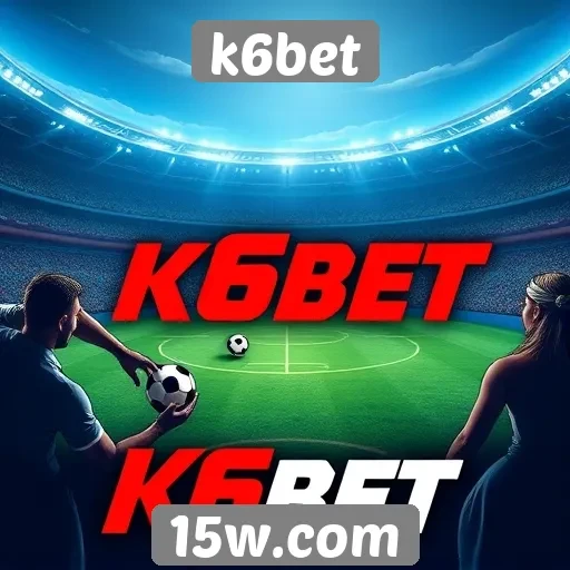 Recursos exclusivos do k6bet para apostadores